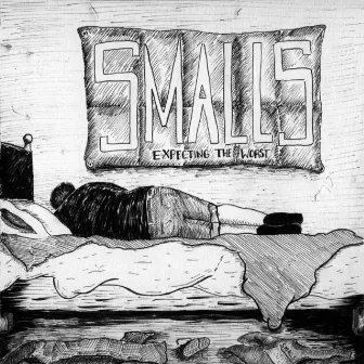 Expecting The Worst by Smalls