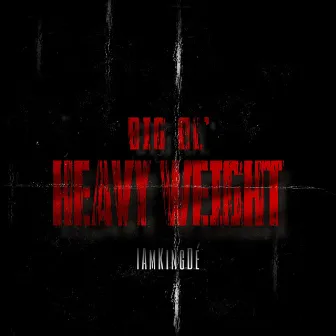 Heavy Weight by IAmKingDe