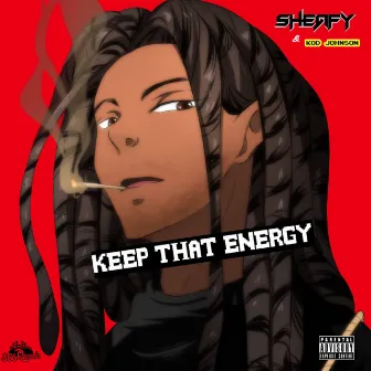 Keep That Energy by Sheafy