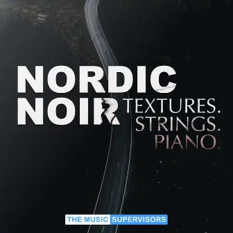 Nordic Noir (Textures, Strings & Piano) by Roll Tape