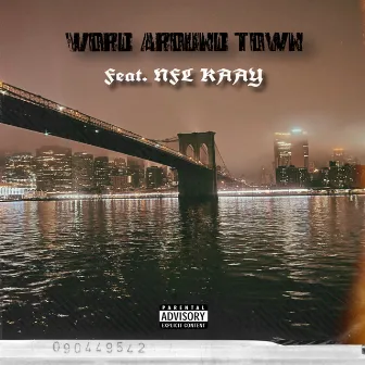 Word Around Town by Red Greezy