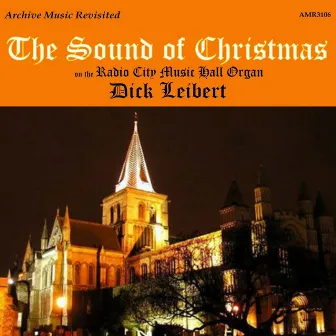 The Sound of Christmas by Dick Leibert