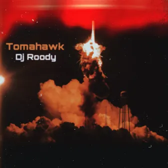 Tomahawk by DJ Roody