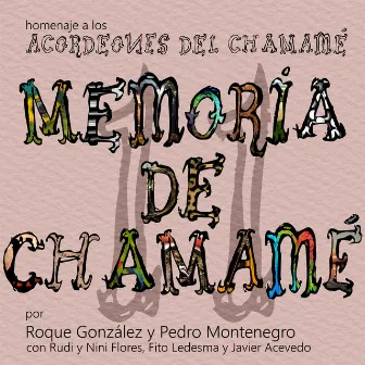 Memoria de chamamé / Las acordeones del chamamé Vol.11 (Coleccion) by Roque Gonzalez