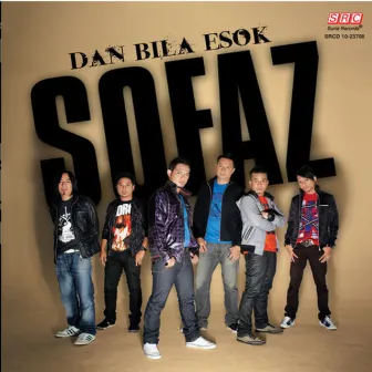 Dan Bila Esok by Sofaz