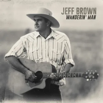 Wanderin' Man by Jeff Brown