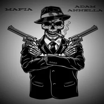 MAFIA by Adam Annella