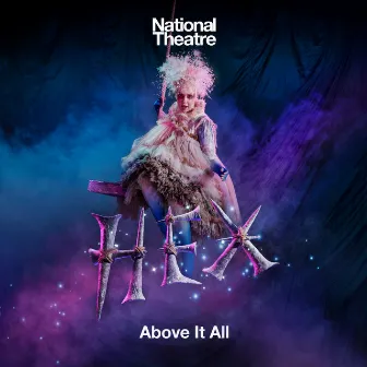 Above It All (From Hex) by National Theatre