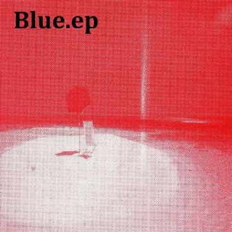 Blue.ep by Blue