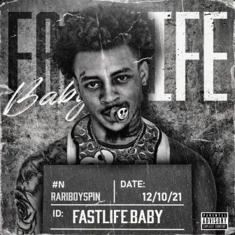 FastLife Baby by Rariboy Spin