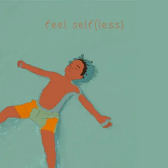 Feel Self(less) by Tsavo