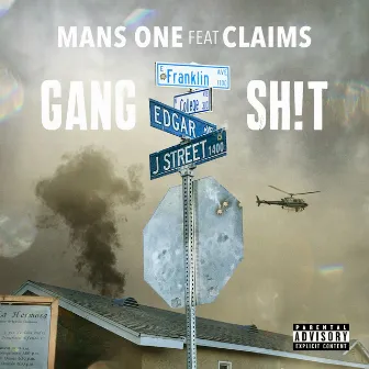 Gang Sh!T by Mans One