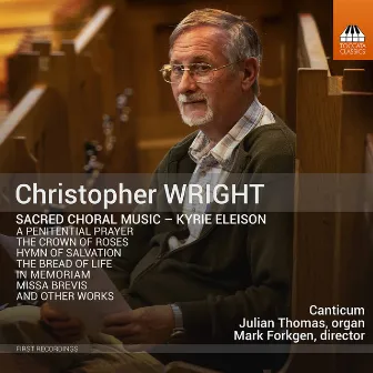 Christopher Wright: Sacred Choral Music by Christopher Wright