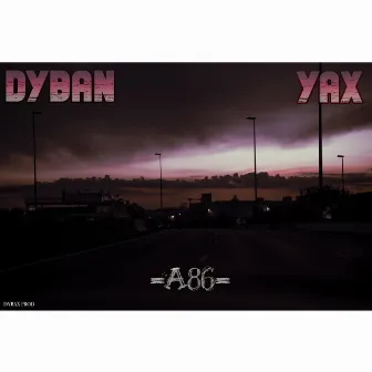 A86 by Dybax prod