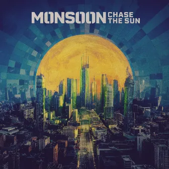 Chase the Sun by Monsoon