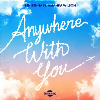 Anywhere with You by Ben Renna