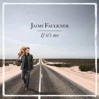 If It's Me (Radio Edit) by Jaimi Faulkner