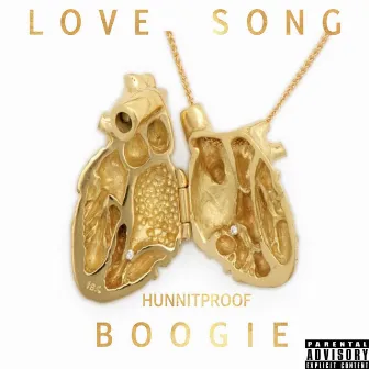 Love Song by HunnitProof Boogie