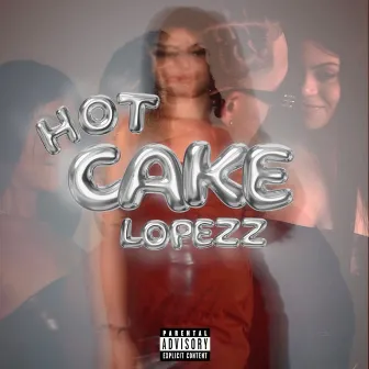 Hot Cake by Lopezz