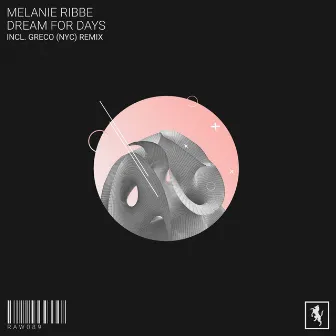 Dream For Days by Melanie Ribbe