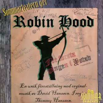 Robin Hood (2007 års sommarmusikal från Sommarteatern) by Sommarteatern i Ystad