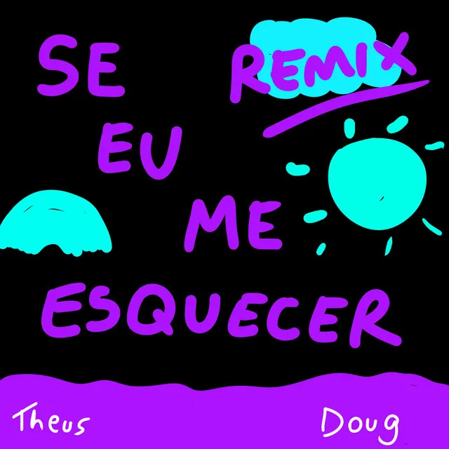 Se Eu Me Esquecer - Doug Remix