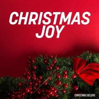 Christmas Joy by Christmas Deluxe