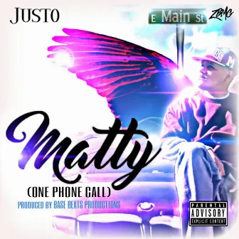 Matty (One Phone Call) by Justo