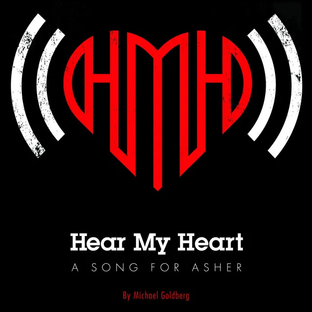 Hear My Heart (A Song for Asher)