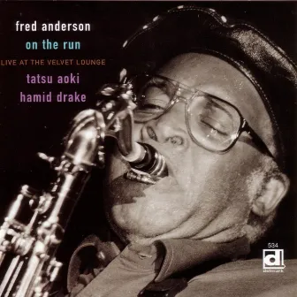 On The Run: Live At The Velvet Lounge by Fred Anderson