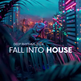 Fall Into House: Deep Rhythms 2024 by Chili's House