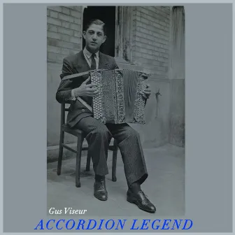 Accordion Legend by Gus Viseur