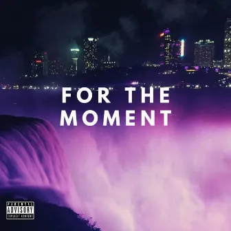 For The Moment by Apollo Flow