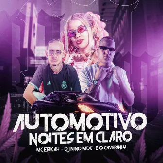 Automotivo Noites em Claro by Dj Nino MDK