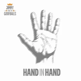 Hand in Hand by Jimmy and the Goofballs