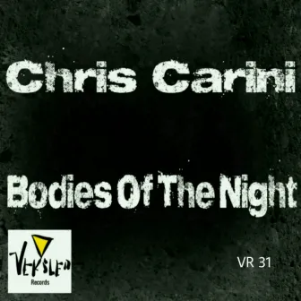 Bodies Of The Night by Chris Carini