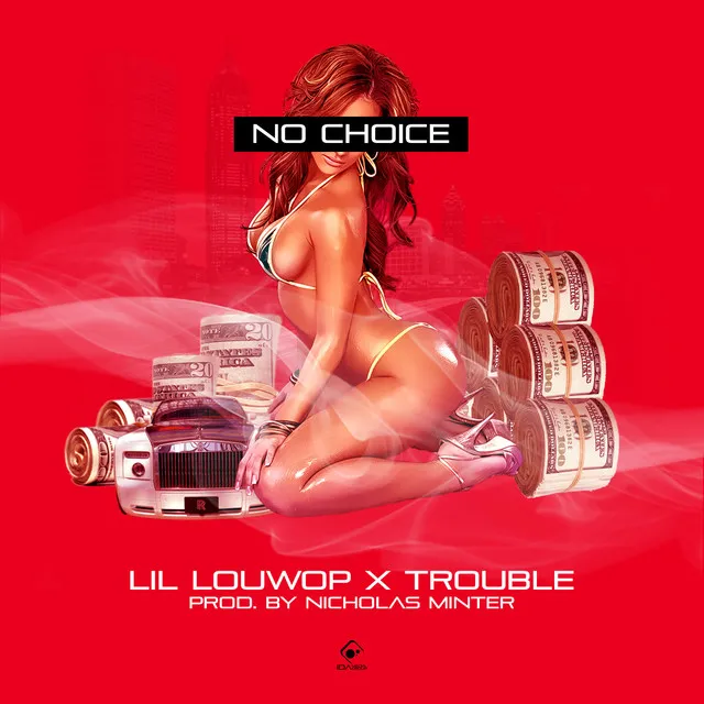 No Choice (feat. Trouble)