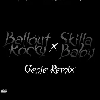 GENIE (Remastered) by Ballout Rocky