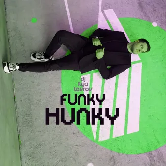 FUNKY HUNKY by DJ Ilya Lavrov