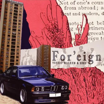 Foreign by Yussuf Maleem