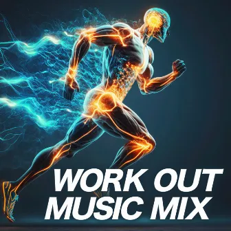 WORK OUT MUSIC MIX by WORK OUT GYM - DJ MIX