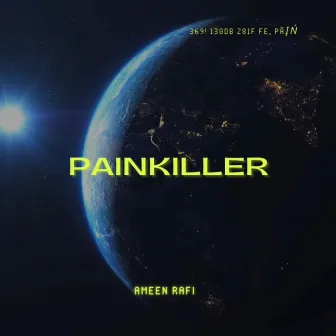 Pain Killer by Ameen Rafi