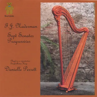 F.J. Naderman - 7 Sonates Progressives by Danielle Perrett