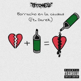 Borracho en la Ciudad by Stoker