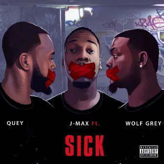 Sick by J-Max