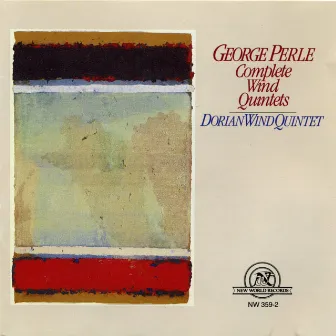 George Perle: Complete Wind Quintets by George Perle