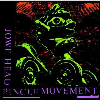 Pincer Movement by Jowe Head