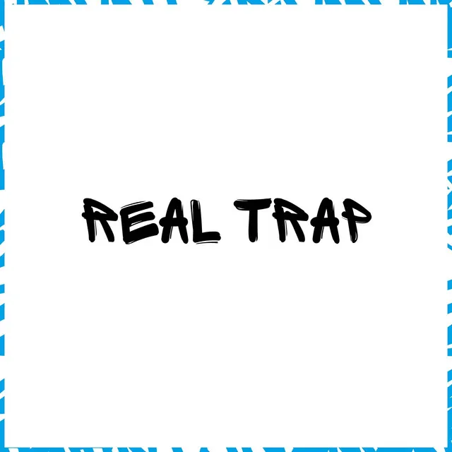 Real Trap