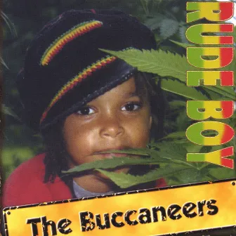 Rude Boy by The Buccaneers