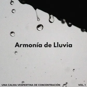 Armonía De Lluvia: Una Calma Vespertina De Concentración by Concentración de ondas alfa